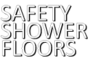 Safety Shower Floors